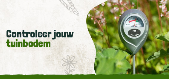 Controleer jouw tuinbodem